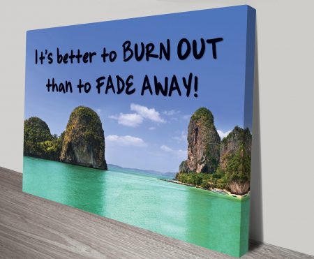 Canvas print of a better-to-burn-out quote, bold typographic style for a WA workspace