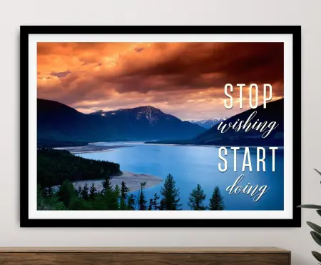 Stop Wishing Start Doing framed motivational wall art mountain lake sunset orange clouds black frame timber console