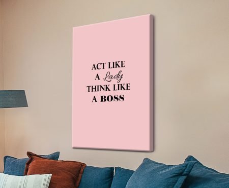 'Act like a lady' motivational typographic artwork in elegant contemporary lettering