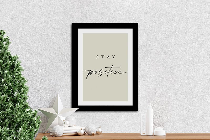 Buy Stay Positive Framed Uplifting Canvas Art | Canvas Prints Perth