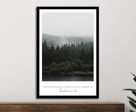 an inspirational typographic quote celebrating ordinary life, framed print