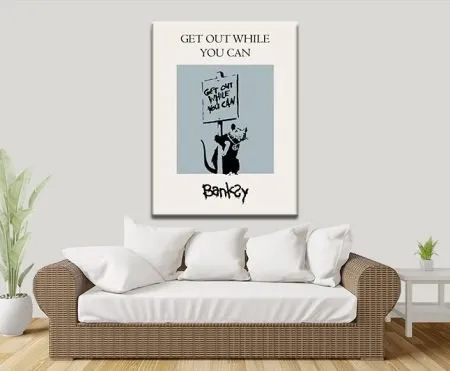Banksy rat with Get Out While You Can placard on canvas