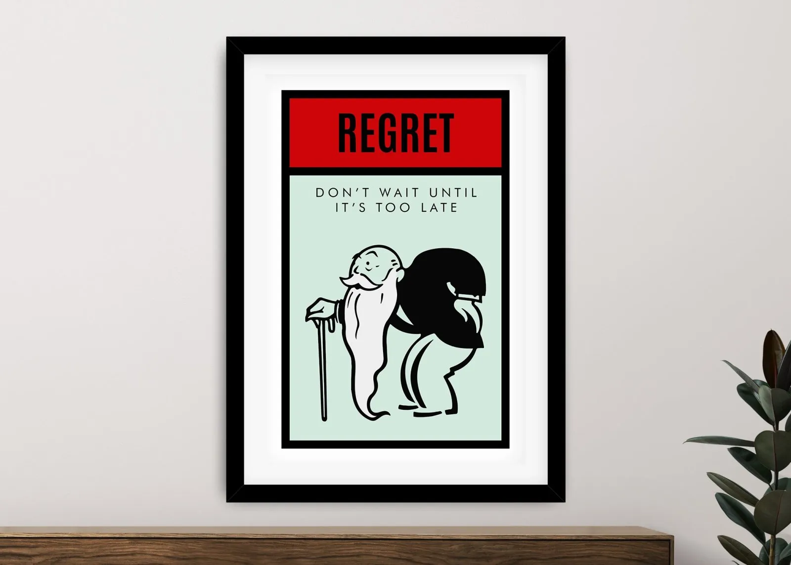 Framed print of a Don't Wait Monopoly design, bold motivational mood for a Perth study